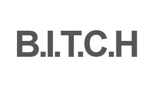 B*tch